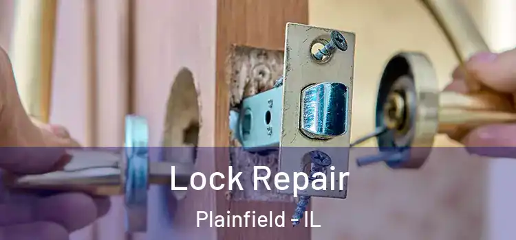 Lock Repair Plainfield - IL