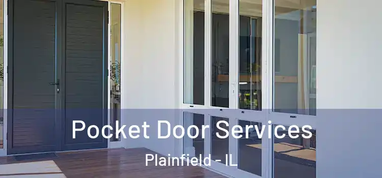 Pocket Door Services Plainfield - IL