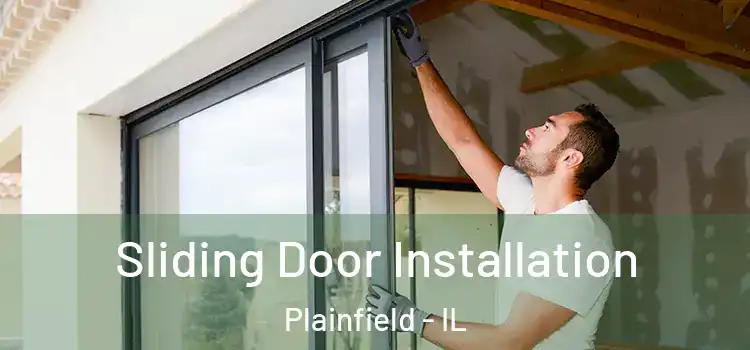 Sliding Door Installation Plainfield - IL